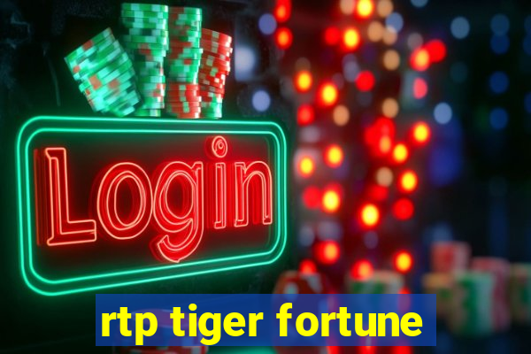 rtp tiger fortune